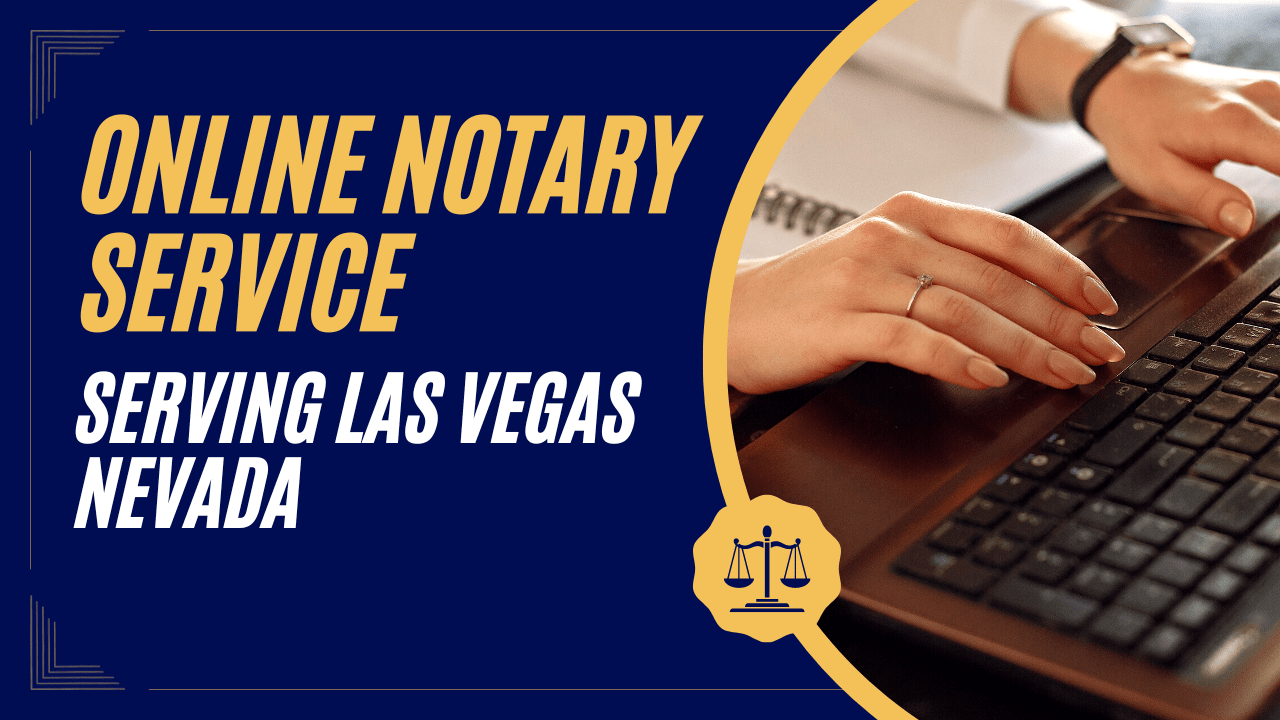 Online Notary Service Las Vegas