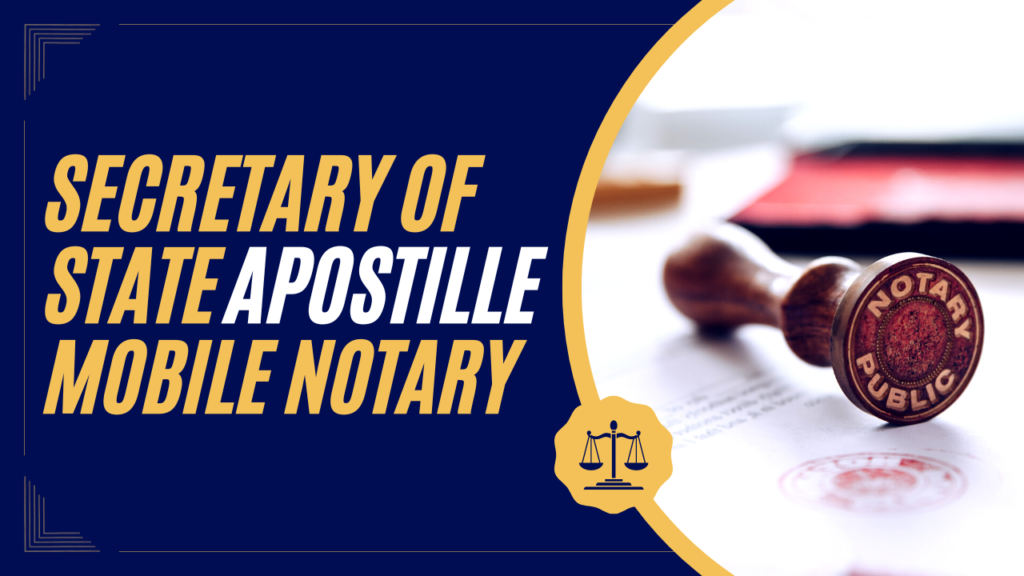 secretary of state apostille mobile notary